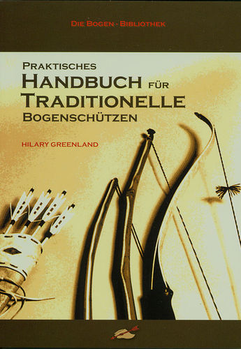 Praktisches Handbuch für Traditionelle Schützen